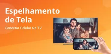 Espelhar Celular na TV - Cast