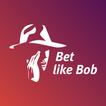 Bet like Bob