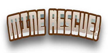 Mine Rescue!