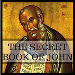 THE SECRET BOOK OF JOHN (THE APOCRYPHON OF JOHN)
