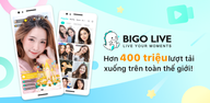 Cách tải Bigo Live – Live Stream, Video miễn phí trên Android