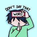 19 Don't Say That Word! (Simple) APK