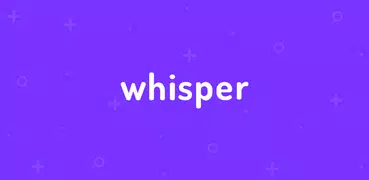 Whisper