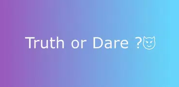 Truth or Dare ? Challenge your Friends