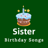 Sister Birthday Songs
