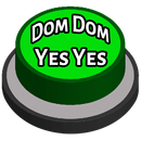 Bouton Dom Dom Yes Yes Meme APK