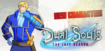 Dual Souls: The Last Bearer