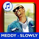 Slowly Meddy mp3 song APK