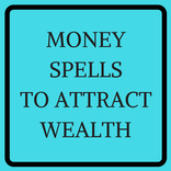 SPELLS FOR WEALTH
