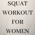 Squat Workout For Women ikon