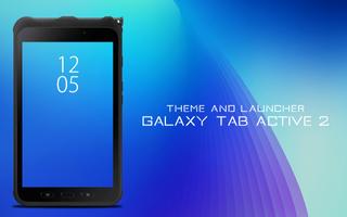 Theme for Galaxy Tab Active 2 poster