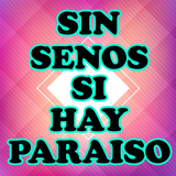 Sin Senos Si Hay Paraiso 아이콘