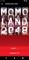 MOMOLAND 2048 Game Plakat