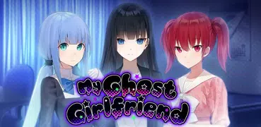 My Ghost Girlfriend