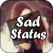 Sad Status– Full Screen Videos