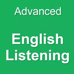 Advanced  English Listening アプリダウンロード