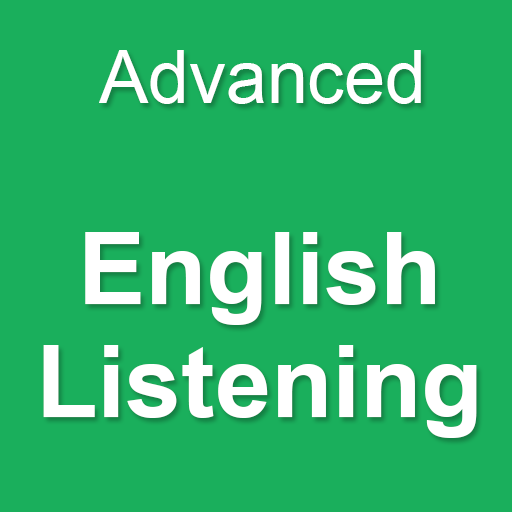 Advanced  English Listening