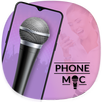 Phone Microphone - Announcement Mic APK