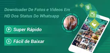 Salvar Status Para WhatsApp – Salve e Baixe Status