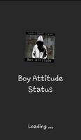 Boy Attitude Status Plakat