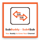 Sub4Sub - SubBuddy, ViralVideos, Free Subscribers APK
