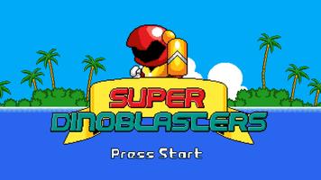 Super DinoBlasters الملصق