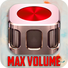 SUPER LOUD Volume Maximizer! High volume increaser ícone