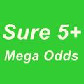 Sure 5+ Mega Odds
