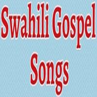 Swahili Gospel songs poster