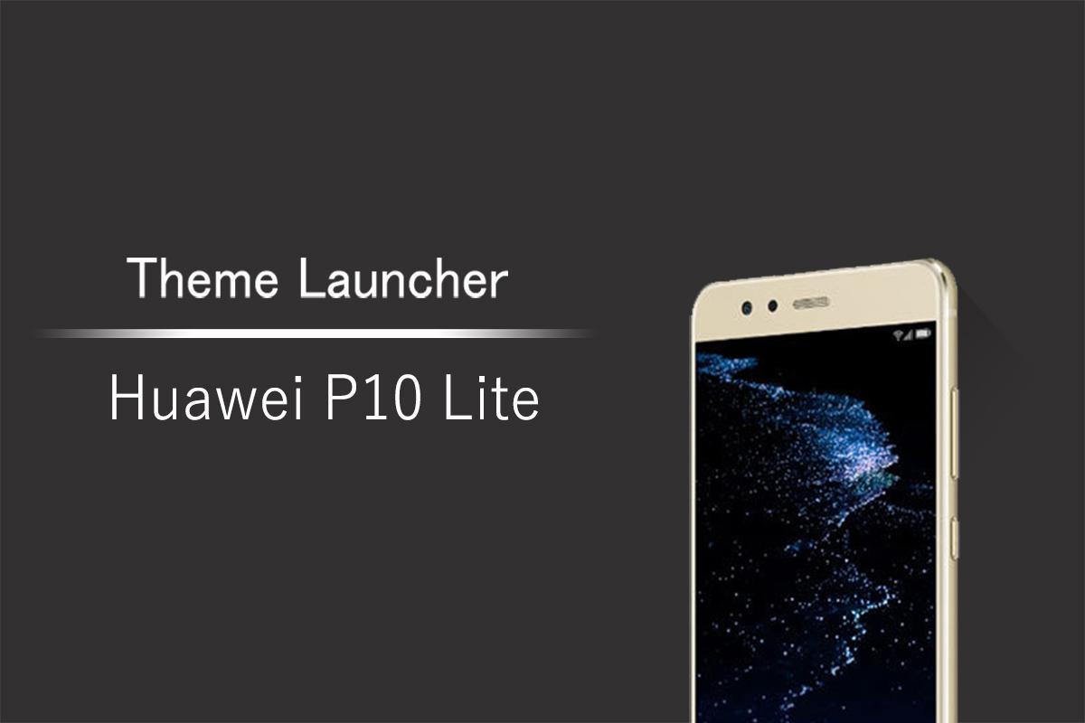 Theme For Huawei P10 Lite For Android Apk Download
