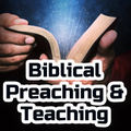 Biblical Preaching & Teaching