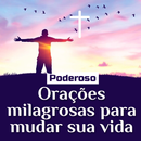 Orações milagrosas para mudar sua vida - poderosos APK