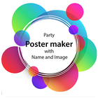 Party Poster Maker With Name And Image icône