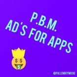 P.B.M. Ad's For Apps