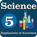 Science For 5th primary - Explanation & Exercises APK