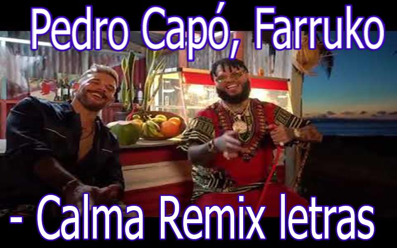 Pedro Capó, Farruko - Calma Remix letras APK voor Android Download