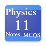 Physics 11th Notes MCQs, solved exercises