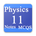 Physics 11th Notes MCQs, solved exercises