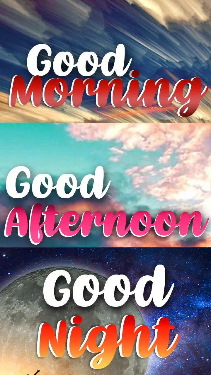 Good Morning, Good Afternoon and Good Night APK for Android Download