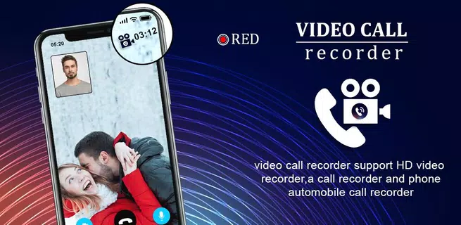 Video Call Recorder - Automatic Call Recorder