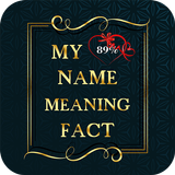 My Name Meaning - Name Facts :