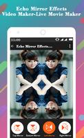 Echo Mirror Effects Video Maker-Live Movie Maker screenshot 1