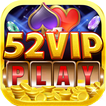 52 Vip Play : Danh Bai Dai Gia