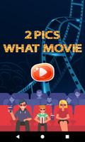 2 Pics What Movie постер