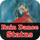 Rain Dance Status APK
