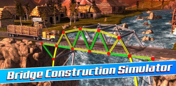 How to Download Bridge Construction Simulator APK Latest Version 1.4.0 for Android 2024 image