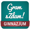 Gram & Zdam Gimnazjum