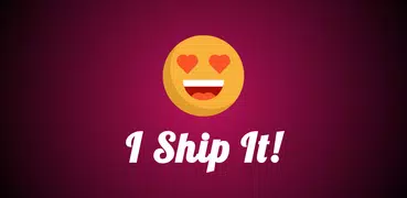 I Ship It - Fandom Couple Name