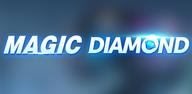 How to Download Magic Diamond on Mobile