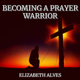 Becoming A Prayer Warrior icône